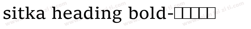 sitka heading bold字体转换